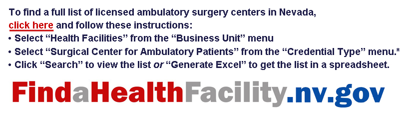 Instructions for locating ambulatory surgery centers in Nevada at website findahealthfacility.nv.gov